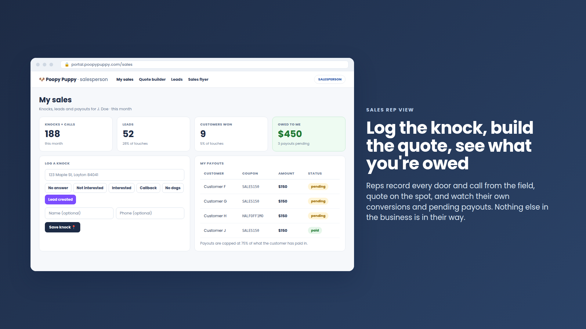 The sales rep view for logging knocks and calls, building quotes and tracking payouts